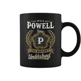 Its A Powell Thing You Wouldnt Understand  Personalized Last Name  Powell Family Crest Coat Of Arm Coffee Mug