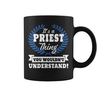 Its A Priest Thing You Wouldnt Understand Pries For Priest A Coffee Mug - Seseable