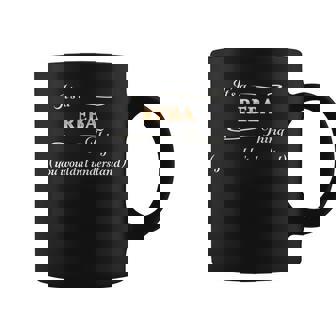 Its A Reba Thing You Wouldnt Understand | Name Gift Coffee Mug - Seseable