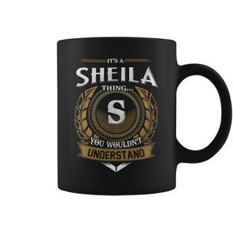 Its A Sheila Thing You Wouldnt Understand Name Coffee Mug - Thegiftio UK
