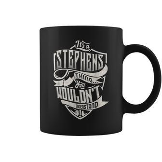 Its A Stephens Thing You Wouldnt Understand Classic Name Coffee Mug - Seseable