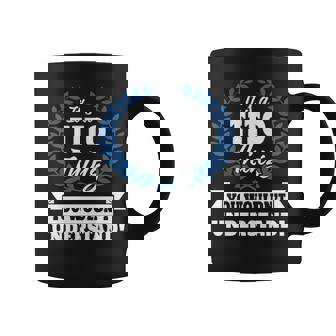 Its A Tito Thing You Wouldnt Understand Tito For Tito A Coffee Mug - Seseable