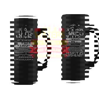 Its A Waters Thing You Wouldnt Understand Waters For Waters Coffee Mug - Seseable