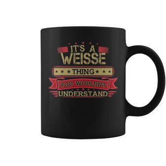 Its A Weisse Thing You Wouldnt Understand Weisse For Weisse Coffee Mug - Seseable
