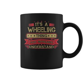 Its A Wheeling Thing You Wouldnt Understand Wheeling For Wheeling Coffee Mug - Seseable