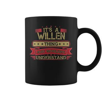 Its A Willen Thing You Wouldnt Understand Willen For Willen Coffee Mug - Seseable