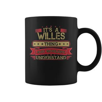 Its A Willes Thing You Wouldnt Understand Willes For Willes Coffee Mug - Seseable