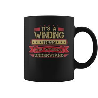 Its A Winding Thing You Wouldnt Understand Winding For Winding Coffee Mug - Seseable