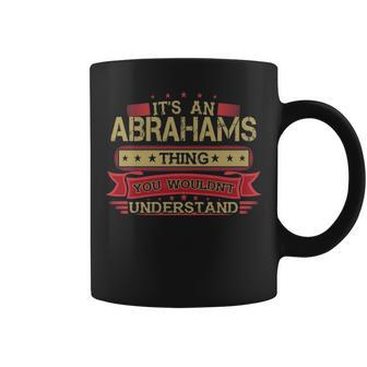Its An Abrahams Thing You Wouldnt Understand Abrahams For Abrahams Coffee Mug - Seseable