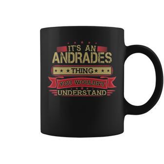 Its An Andrades Thing You Wouldnt Understand Andrades For Andrades Coffee Mug - Seseable
