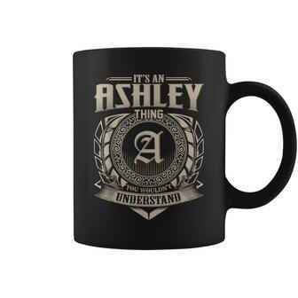 Its An Ashley Thing You Wouldnt Understand Name Vintage Coffee Mug - Seseable