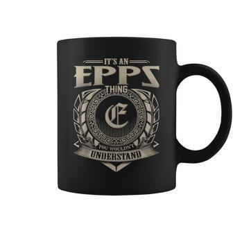 Its An Epps Thing You Wouldnt Understand Name Vintage Coffee Mug - Seseable