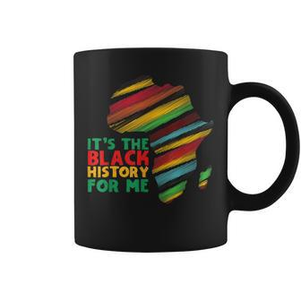 Its Black History For Me African Pride Bhm V5 Coffee Mug - Seseable
