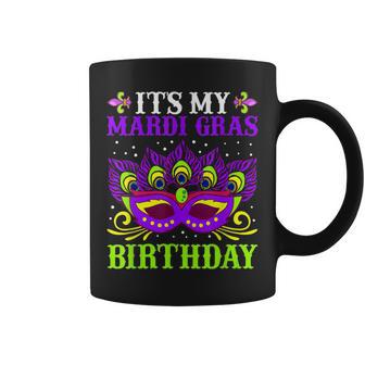 It’S My Mardi Gras Birthday Funny Mardi Gras Mask Coffee Mug - Seseable