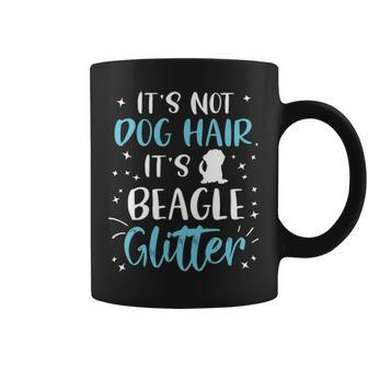Its Not Dog Hair Its Beagle Glitter Funny Beagle Dog Mom Coffee Mug - Seseable