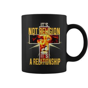 Its Not Religion Its A Relationship Lion Judah Christian Coffee Mug - Seseable