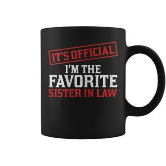 Its Official Im The Favorite Sister In Law Funny Family Gift For Womens Coffee Mug | Mazezy