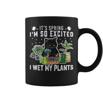 Its Spring Im So Excited I Wet My Plants Planting Garden Coffee Mug - Seseable