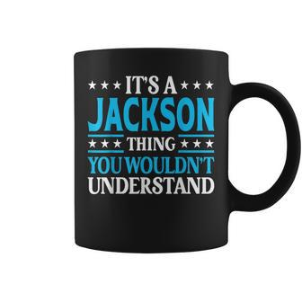 Jackson Thing Personal Name Funny Jackson Coffee Mug | Mazezy
