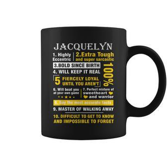 Jacquelyn Highly Eccentric 10 Facts First Name Coffee Mug - Seseable