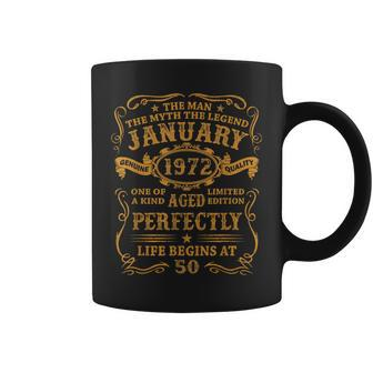 January 1972 The Man Myth Legend 50 Year Old Birthday Gifts Gift For Mens Coffee Mug - Seseable