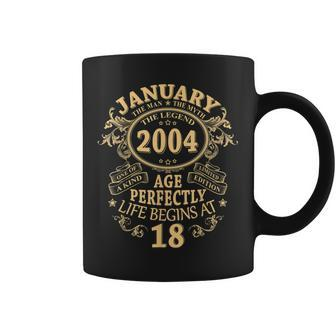 January 2004 The Man Myth Legend 18 Year Old Birthday Gifts Coffee Mug - Seseable
