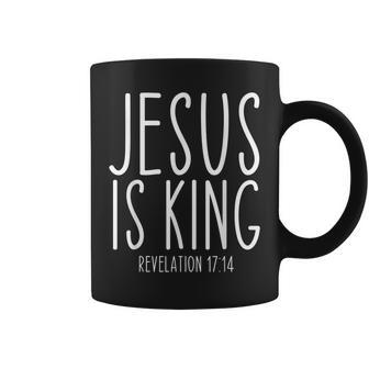 Jesus Is King Bible Scripture Quote Christian Coffee Mug - Seseable