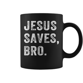 Jesus Saves Bro Vintage Christian Religious Faith Gifts Coffee Mug | Mazezy