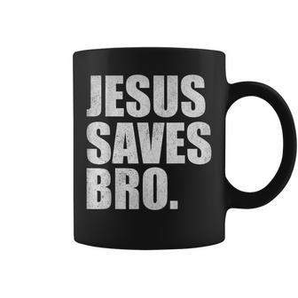 Jesus Saves Bro - Vintage Funny Christian Religion Coffee Mug | Mazezy