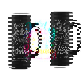 July Is My Birthday Yes The Whole Month Funny July Birthday Coffee Mug - Thegiftio
