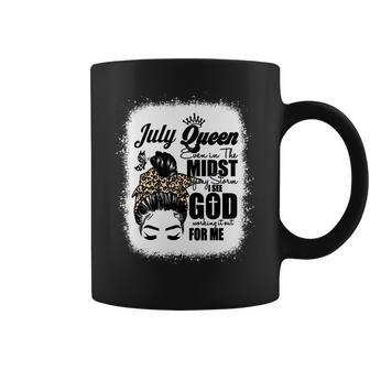July Queen Even In The Midst Of My Storm I See God Working It Out For Me Messy Hair Birthday Gift Birthday Gift Bleached Mom Coffee Mug - Thegiftio UK