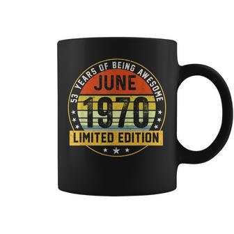 June 1970 Limited Edition 53 Years Of Being Awesome Coffee Mug - Seseable