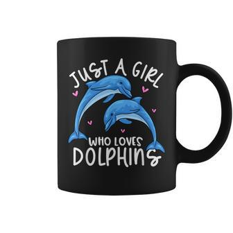 Just A Girl Loves Dolphin Cute Dolphin Dolphin Coffee Mug | Mazezy