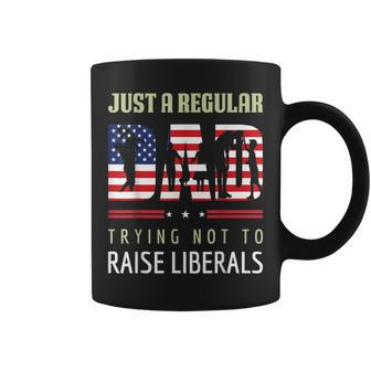 Just A Regular Dad Trying Not To Raise Liberals Fathers Day Coffee Mug - Seseable