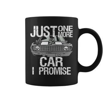 Just One More Car I Promise Fathers Day Street Rod Dad Gift Coffee Mug - Seseable