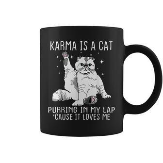 Karma Is A Cat Purring In My Lap Cause Its Loves Me Coffee Mug - Thegiftio UK