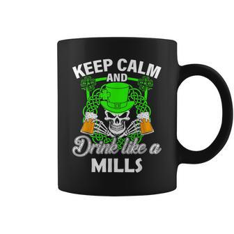 Keep Calm And Drink Like A Mills St Patricks Day Lucky Coffee Mug - Seseable