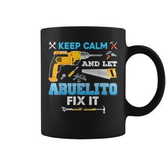 Keep Calm And Let Abuelito Fix It Father Day Grandpa Dad Coffee Mug - Thegiftio UK