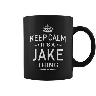 Keep Calm Its Jake Thing Funny Gifts Name Men Coffee Mug - Seseable