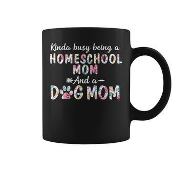 Kinda Busy Homeschool Mom And Dog Mom Coffee Mug | Mazezy