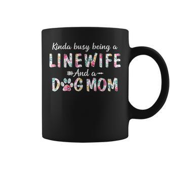 Kinda Busy Linewife And Dog Mom Coffee Mug | Mazezy
