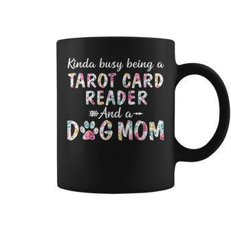 Kinda Busy Tarot Card Reader And Dog Mom Coffee Mug | Mazezy