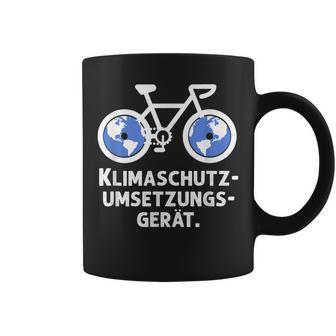 Klimaschutz Umsetzungsgerät Rad Bike Radfahren Geschenk Tassen - Seseable