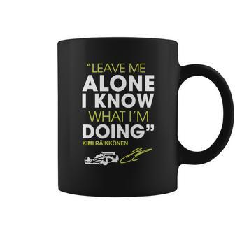 Leave Me Alone I Know What Im Doing Shirt Coffee Mug - Thegiftio UK