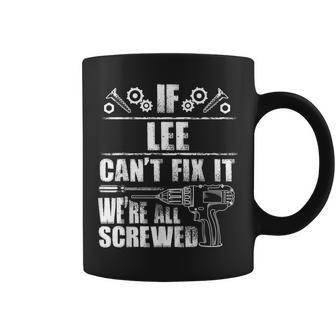 Lee Gift Name Fix It Funny Birthday Personalized Dad Idea Coffee Mug - Seseable