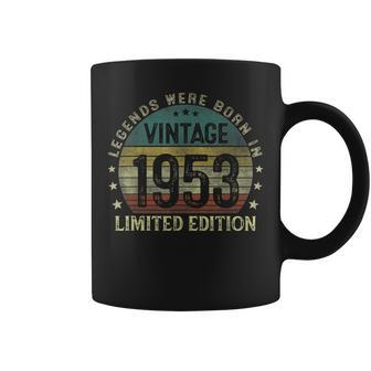 Legends Were Born In 1953 70 Year Old Gifts 70Th Birthday V2 Coffee Mug | Mazezy