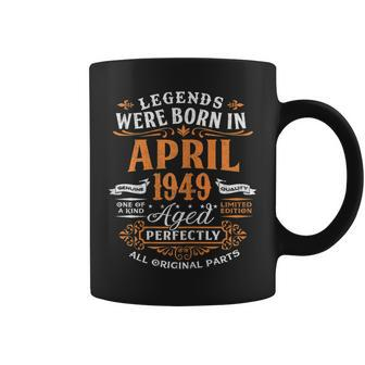 Legends Were Born In April 1949 70Th Birthday Gift Shirt Coffee Mug | Mazezy