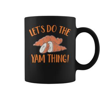 Lets Do The Yam Thing Cute Thanksgiving Couple Matching Coffee Mug - Seseable