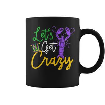 Lets Get Crazy Mardi Gras Crawfish Crayfish Lobster Coffee Mug - Seseable