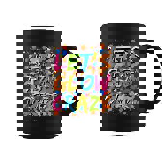 Lets Glow Crazy Outfit - Retro Colorful Party Lovers Coffee Mug | Mazezy